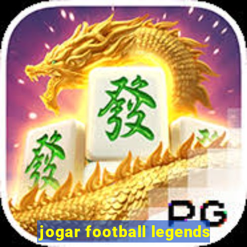 jogar football legends